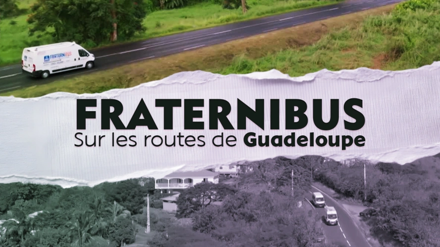 Fraternibus, sur les routes de Guadeloupe