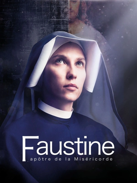 Faustine, apôtre de la Miséricorde