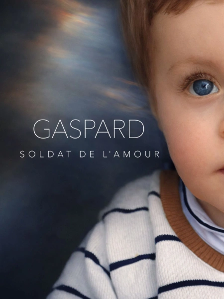 Gaspard, soldat de l'amour