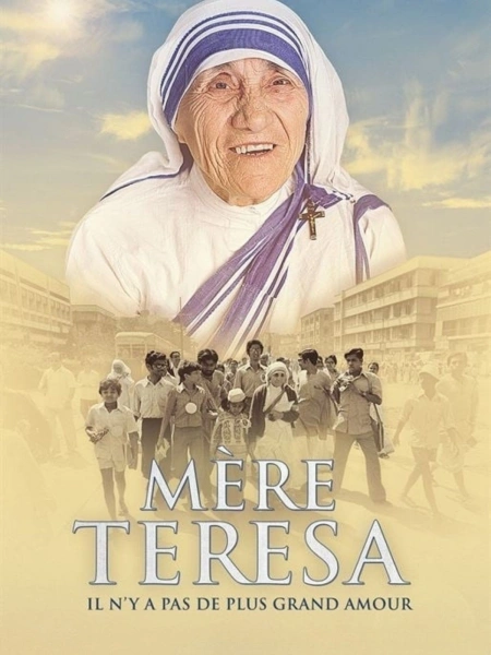 Mère Teresa, il n'y a pas de plus grand amour