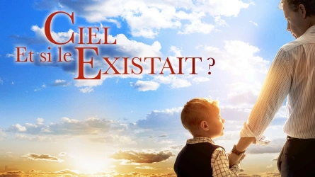 Et si le ciel existait ?