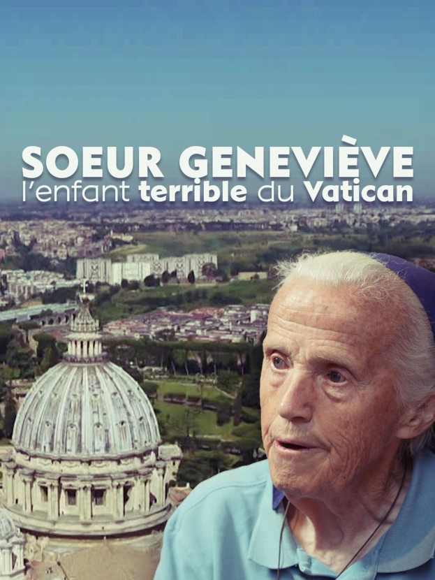 Sœur Geneviève, l'enfant terrible du Vatican