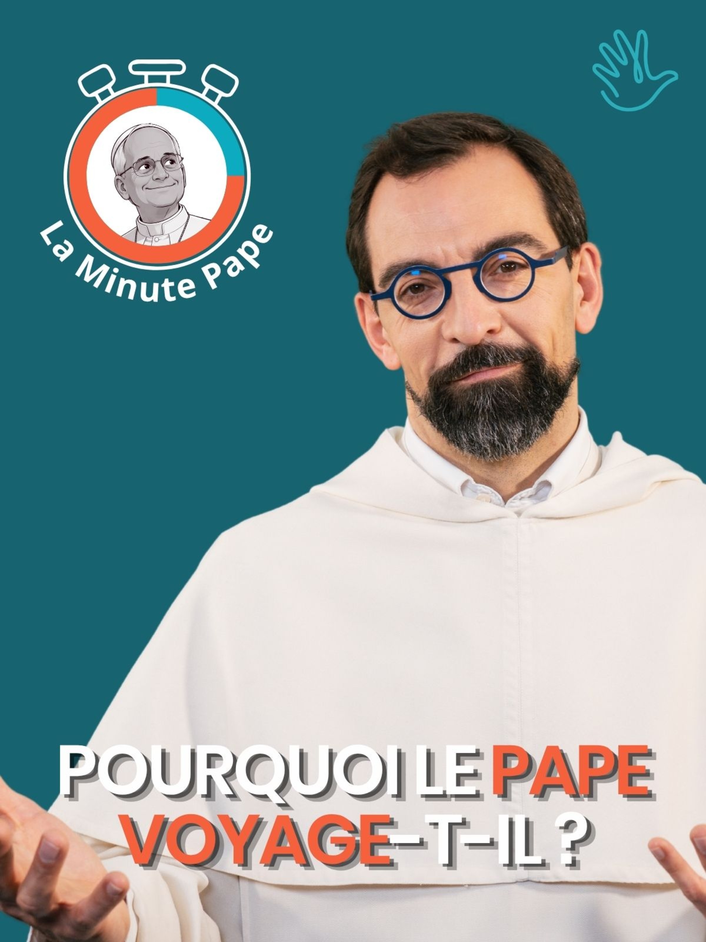 La Minute Pape : Pourquoi le pape voyage-t-il ?