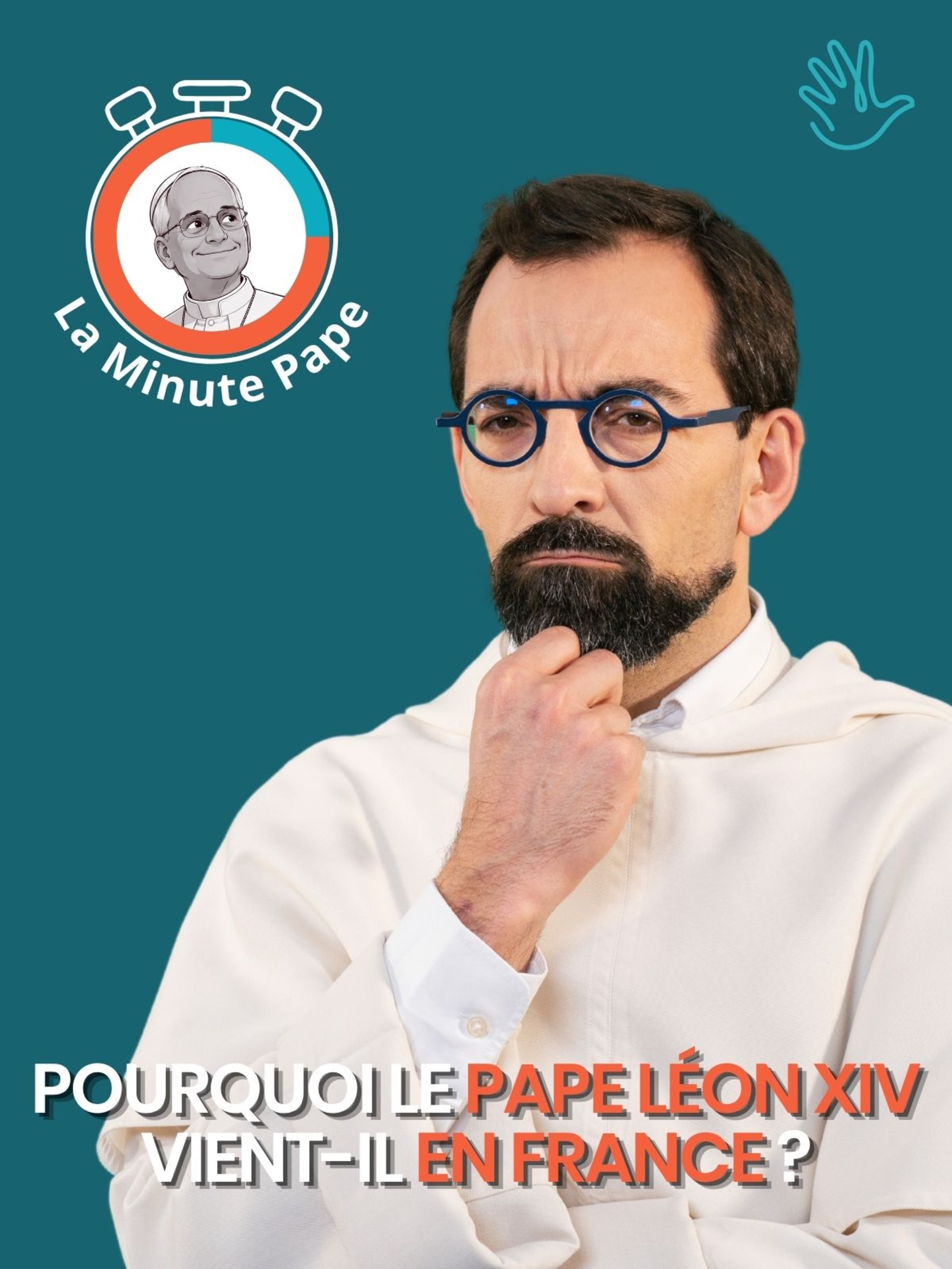 La Minute Pape : Pourquoi le pape Léon XIV vient-il en France ?