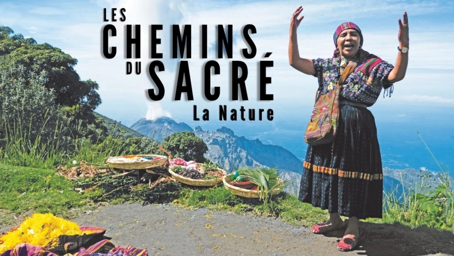 Les chemins du sacré : La Nature