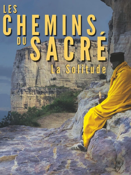 Les chemins du sacré : La Solitude
