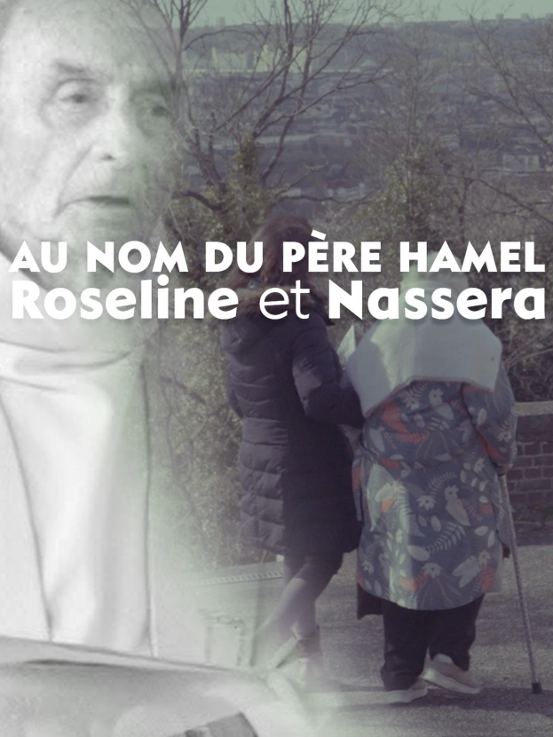 Au nom du père Hamel, Roseline et Nassera
