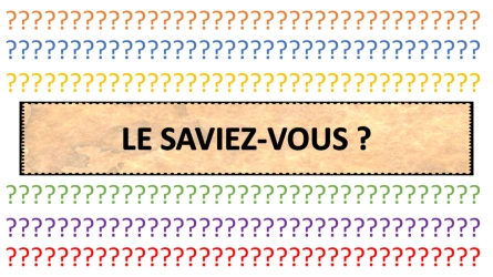 Atelier Culturel - Le Saviez-vous ?
