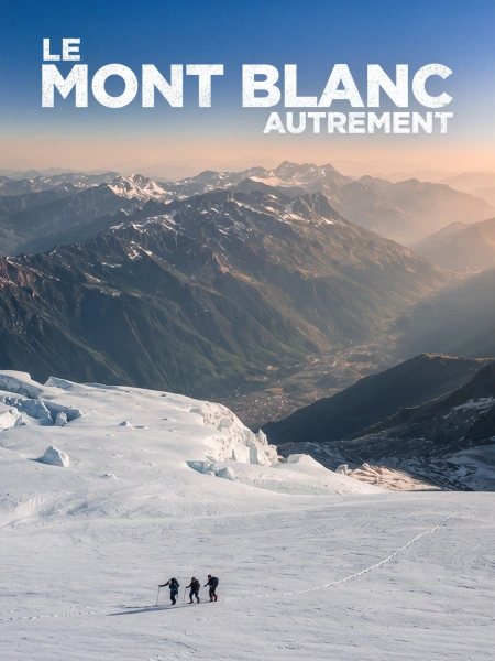 Le mont Blanc, autrement