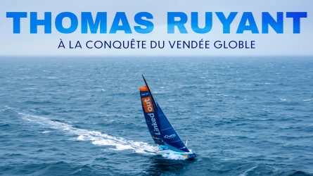 Thomas Ruyant, à la conquête du Vendée Globe