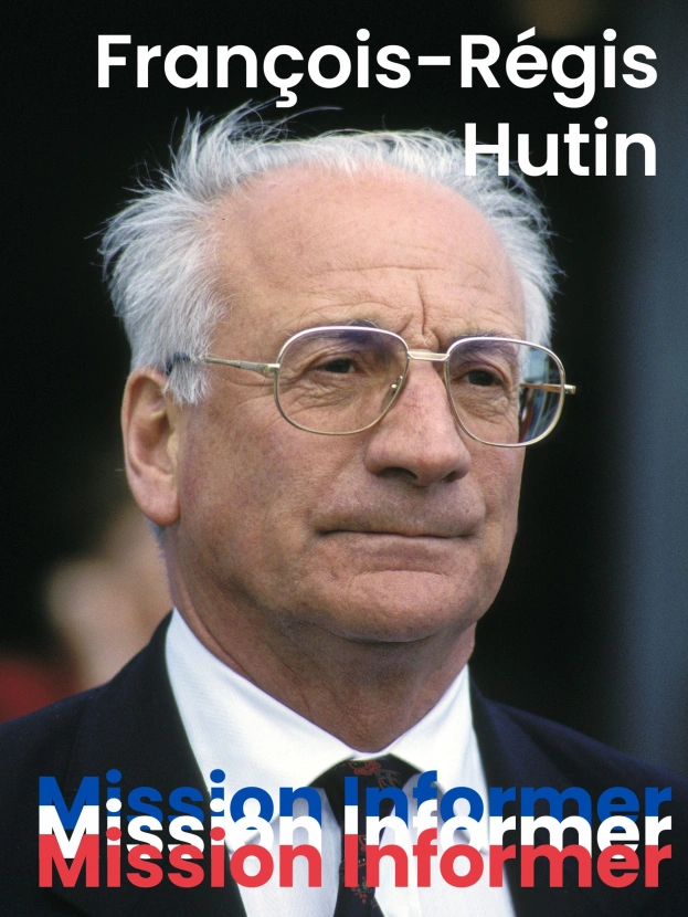 François-Régis Hutin, Mission informer