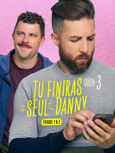 Tu finiras seul Danny S3