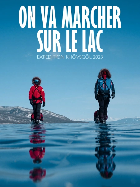 On va marcher sur le lac