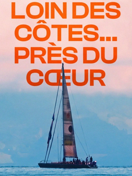 Loin des côtes, près du cœur