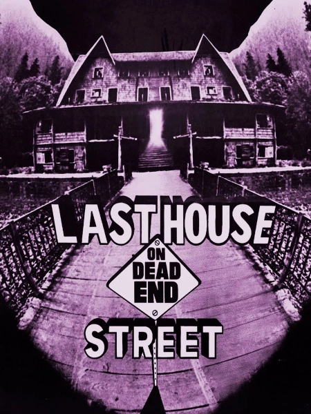 Last House on Dead End Street