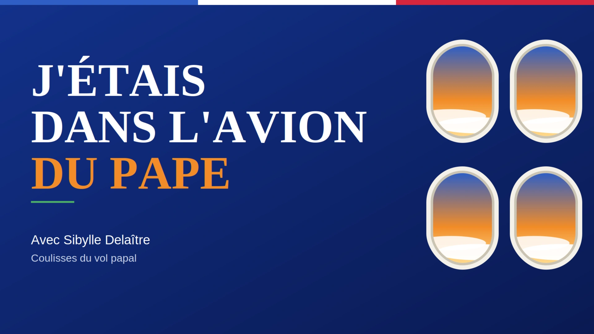 J'étais Dans l'avion du Pape