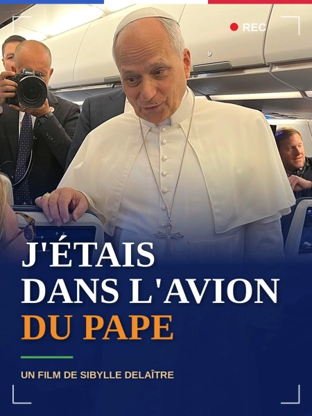 J'étais Dans l'avion du Pape