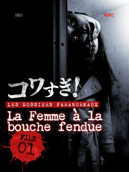 Les Dossiers Paranormaux - #1 La Femme à la Bouche Fendue
