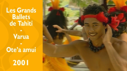 Les Grands Ballets de Tahiti - Varua - Ote’a amui