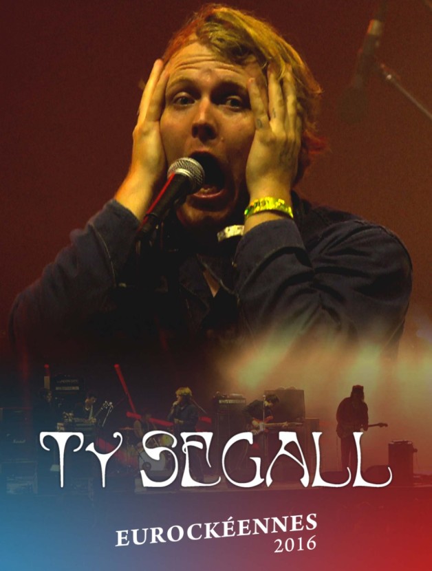 Ty Segall & The Muggers (Les Eurockéennes - 2016)