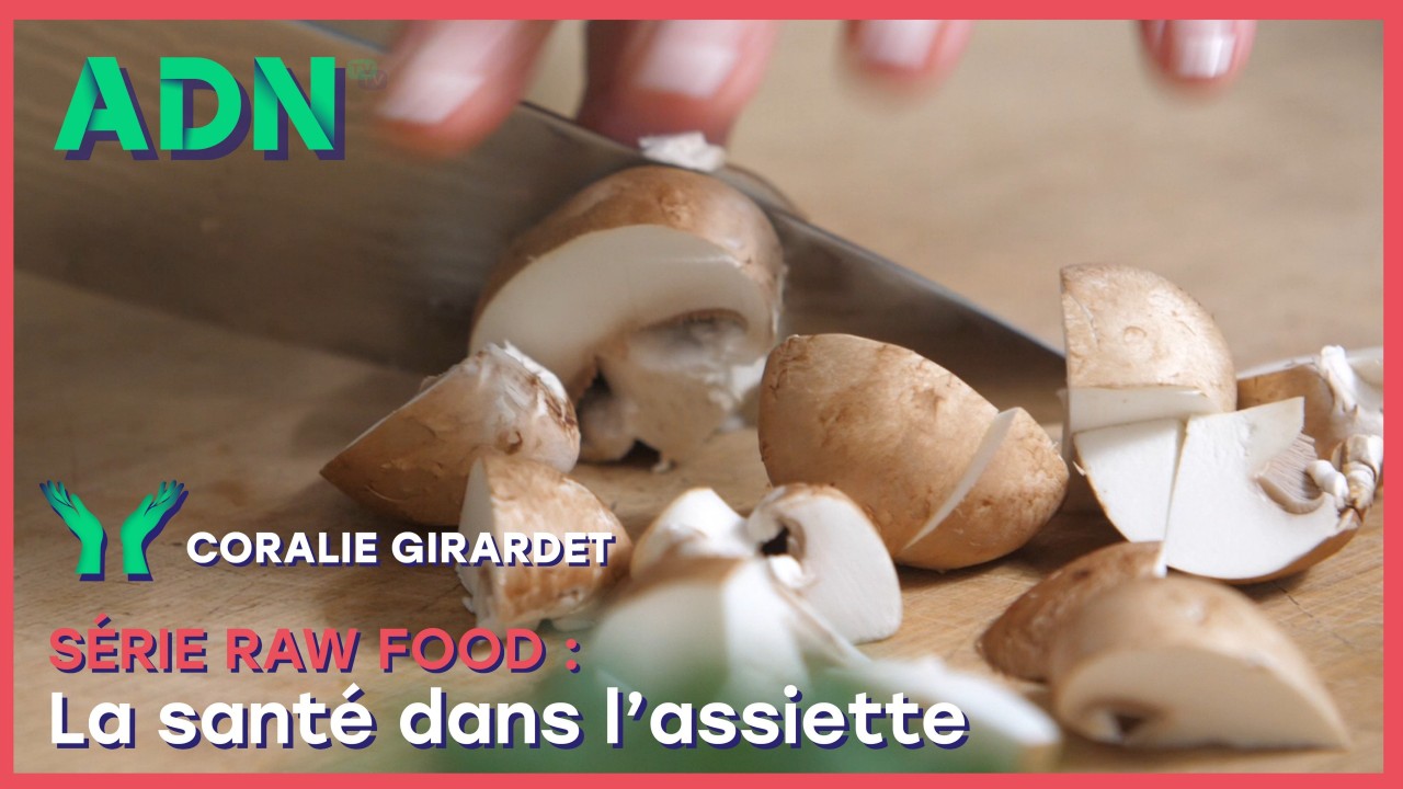 Raw food : la santé dans l'assiette - Série