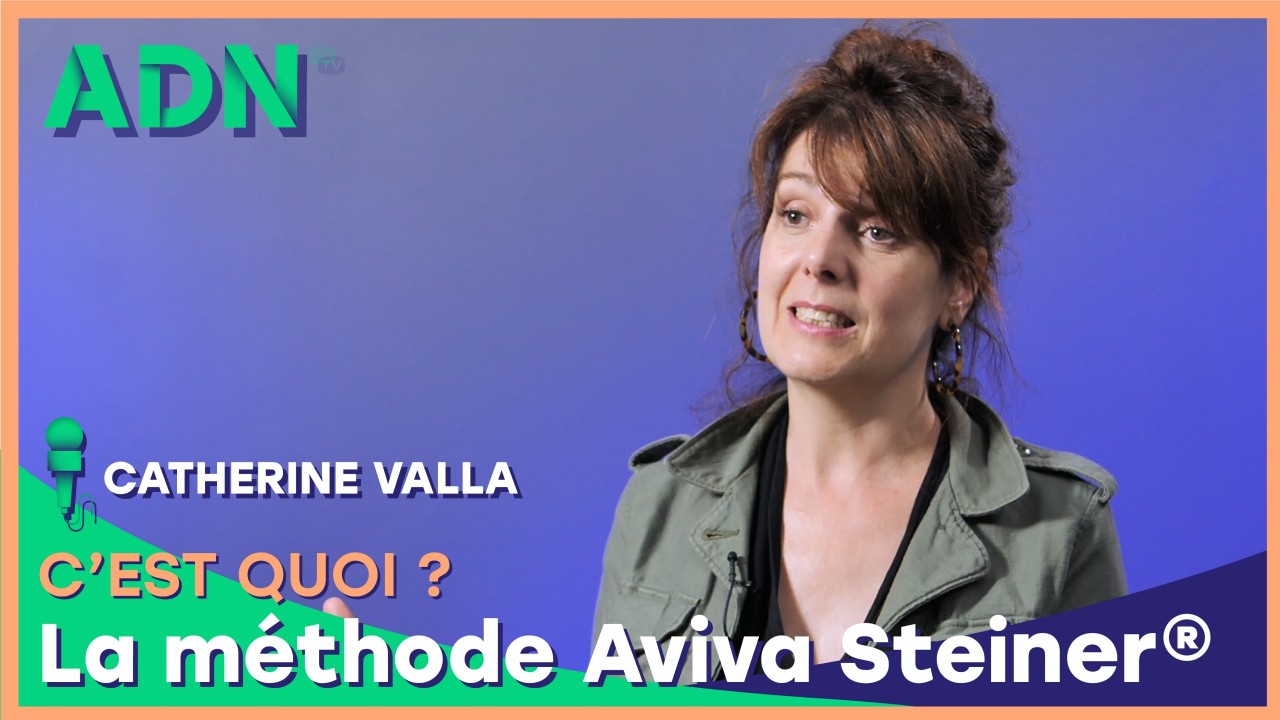 La méthode Aviva Steiner®, c’est quoi ?