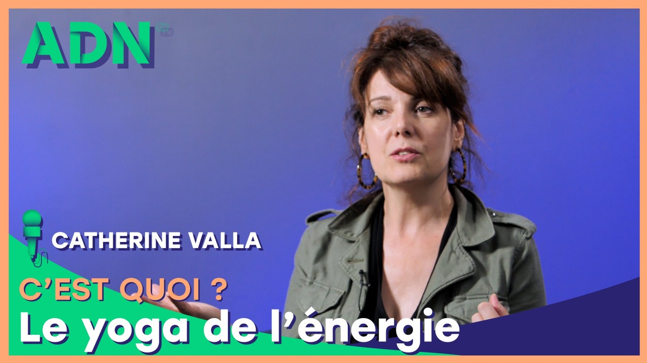 Le Yoga de l’énergie, c’est quoi ?