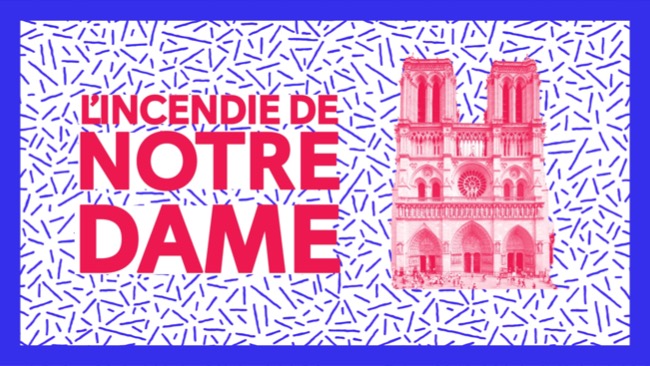 Décrypte-moi une infox : L'incendie de Notre-Dame
