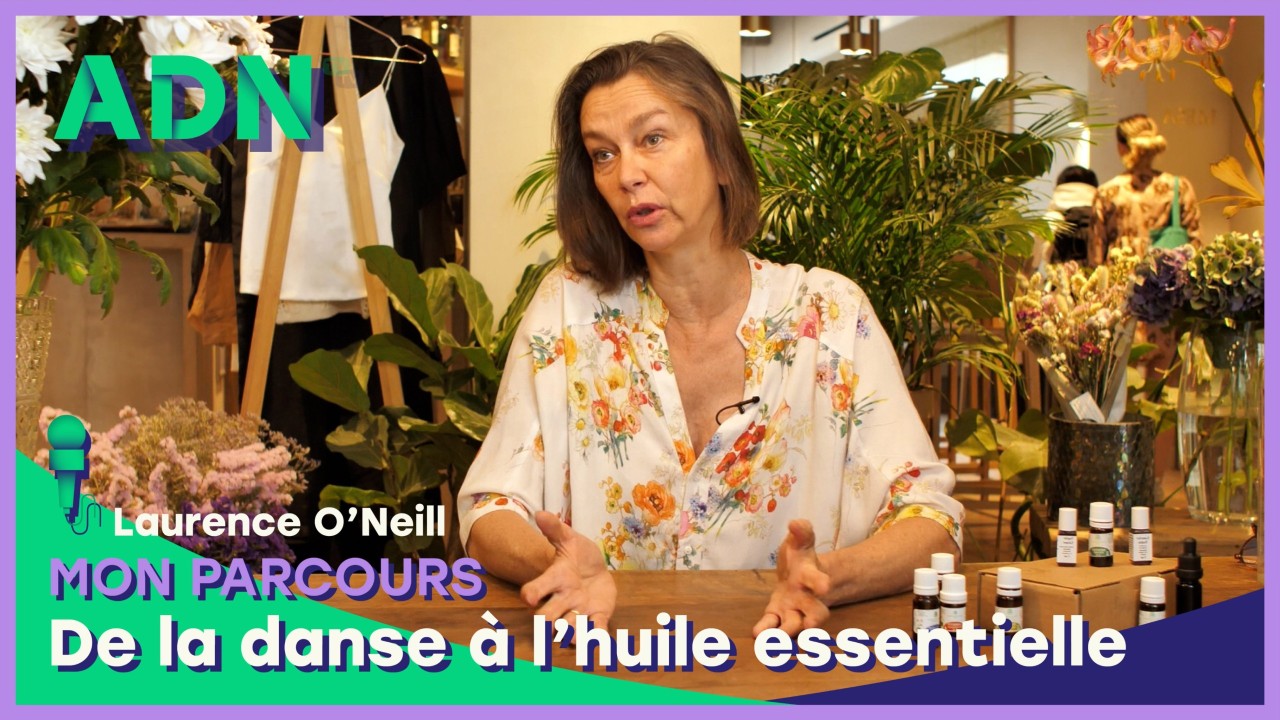 Mon Parcours : De la danse à l’huile essentielle