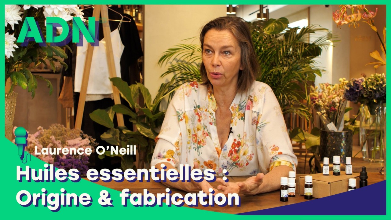 Huiles essentielles : Origine & fabrication