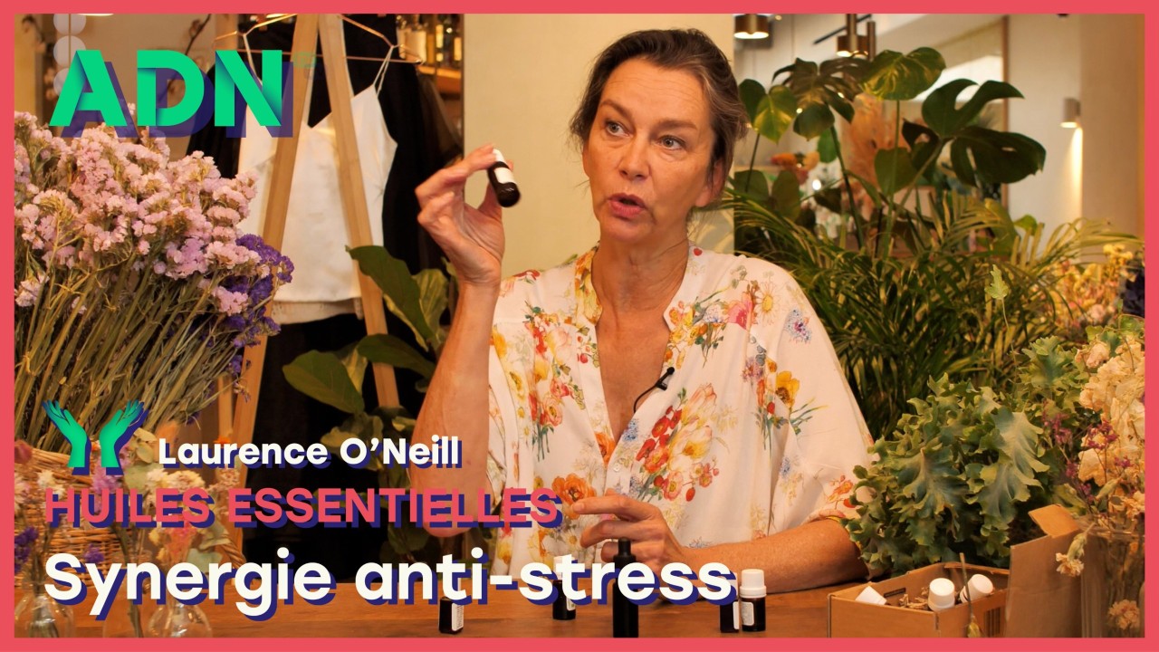 Huiles essentielles : Synergie anti-stress