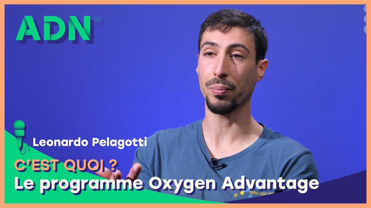 Le programme Oxygen Advantage, c'est quoi ?
