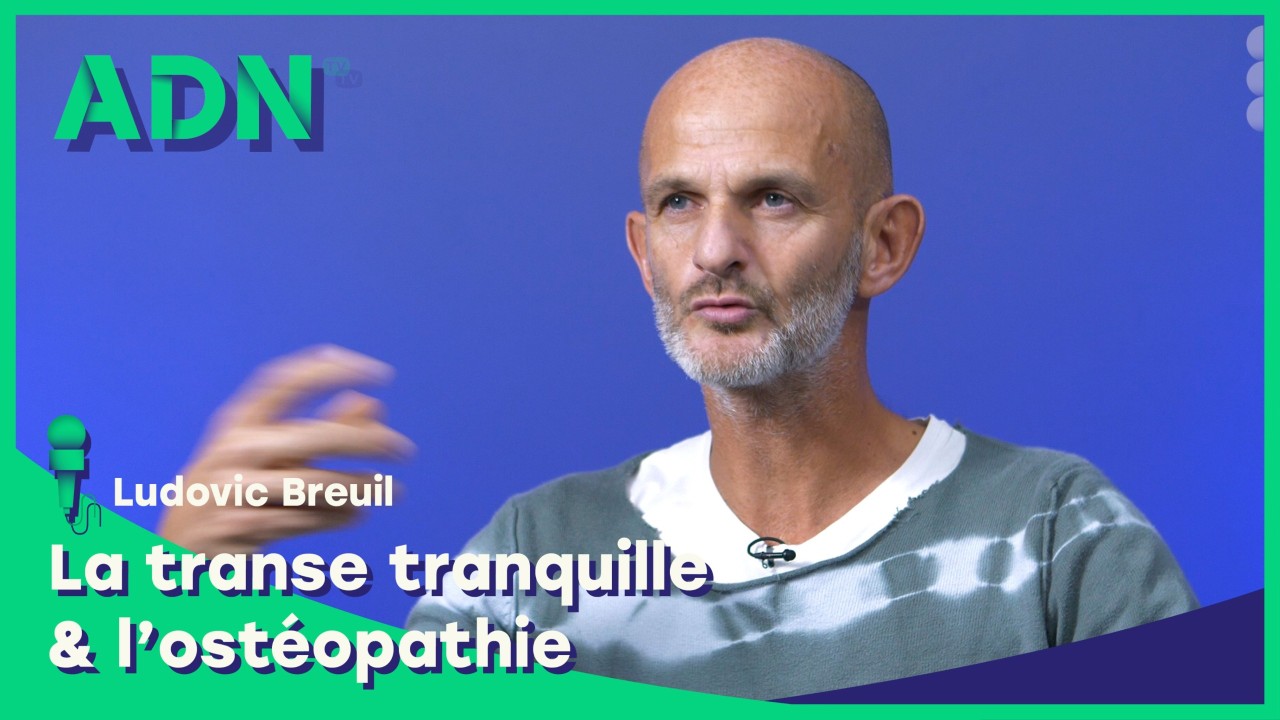 La transe tranquille & L'ostéopathie