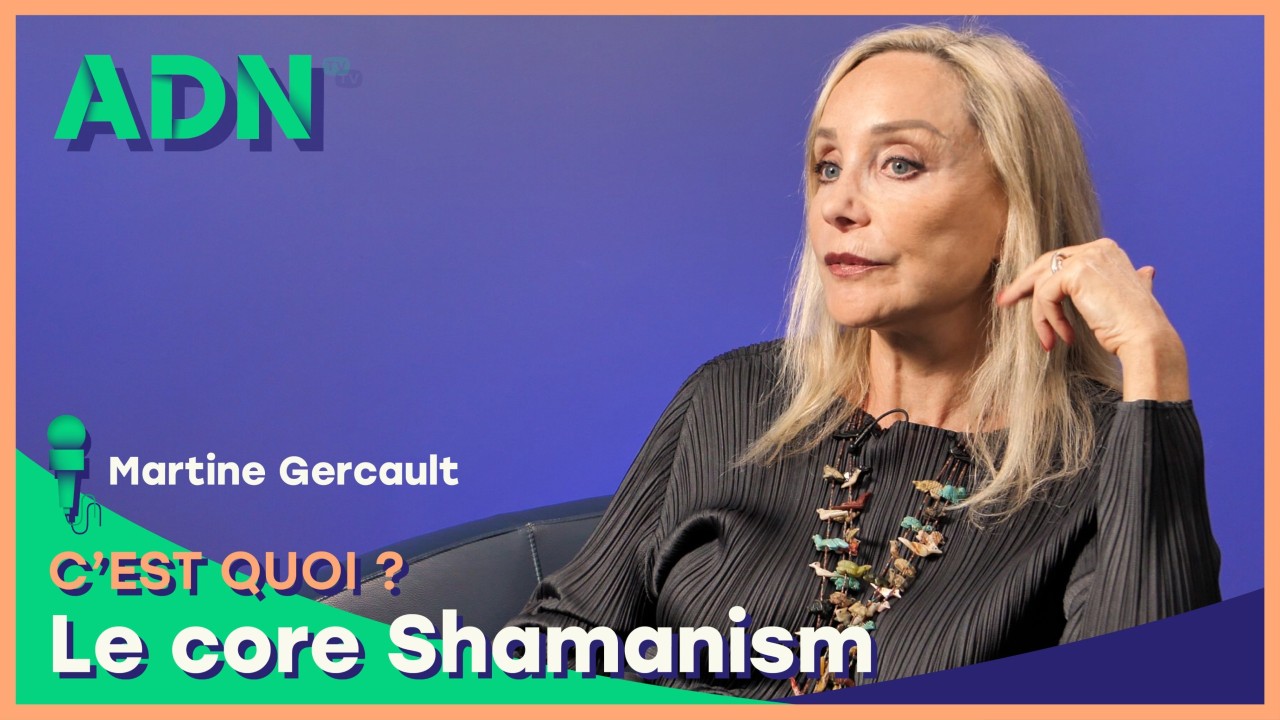 Le core Shamanism, c’est quoi ?