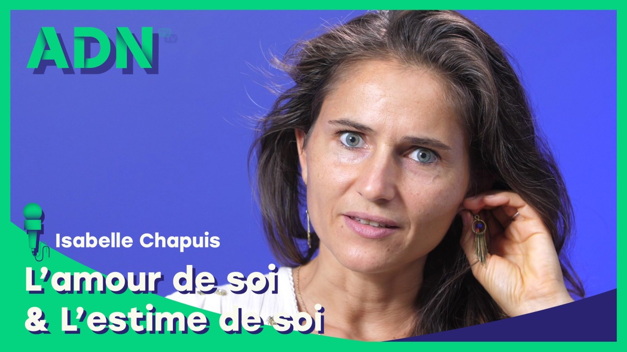 L'amour de soi & L'estime de soi