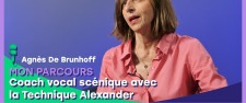 Mon Parcours : Coach vocal scénique avec la Technique Alexander