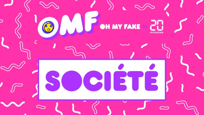 OH MY FAKE : SOCIÉTÉ
