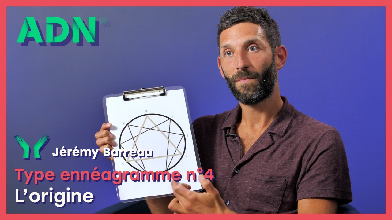 Type ennéagramme n°4 : L’origine
