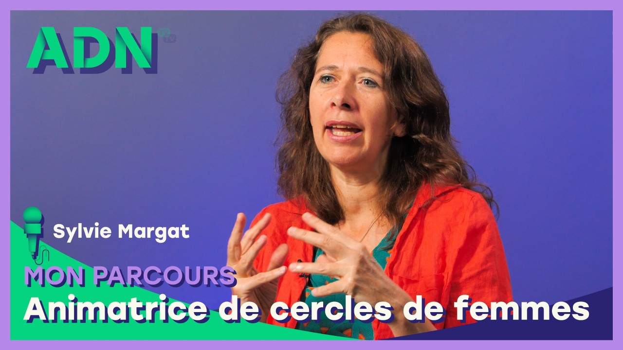 Mon Parcours : Animatrice de cercles de femmes