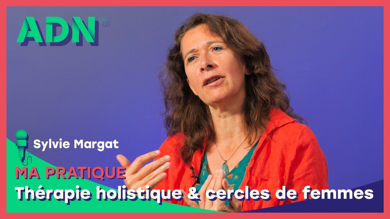 Ma Pratique : Thérapie holistique & cercles de femmes