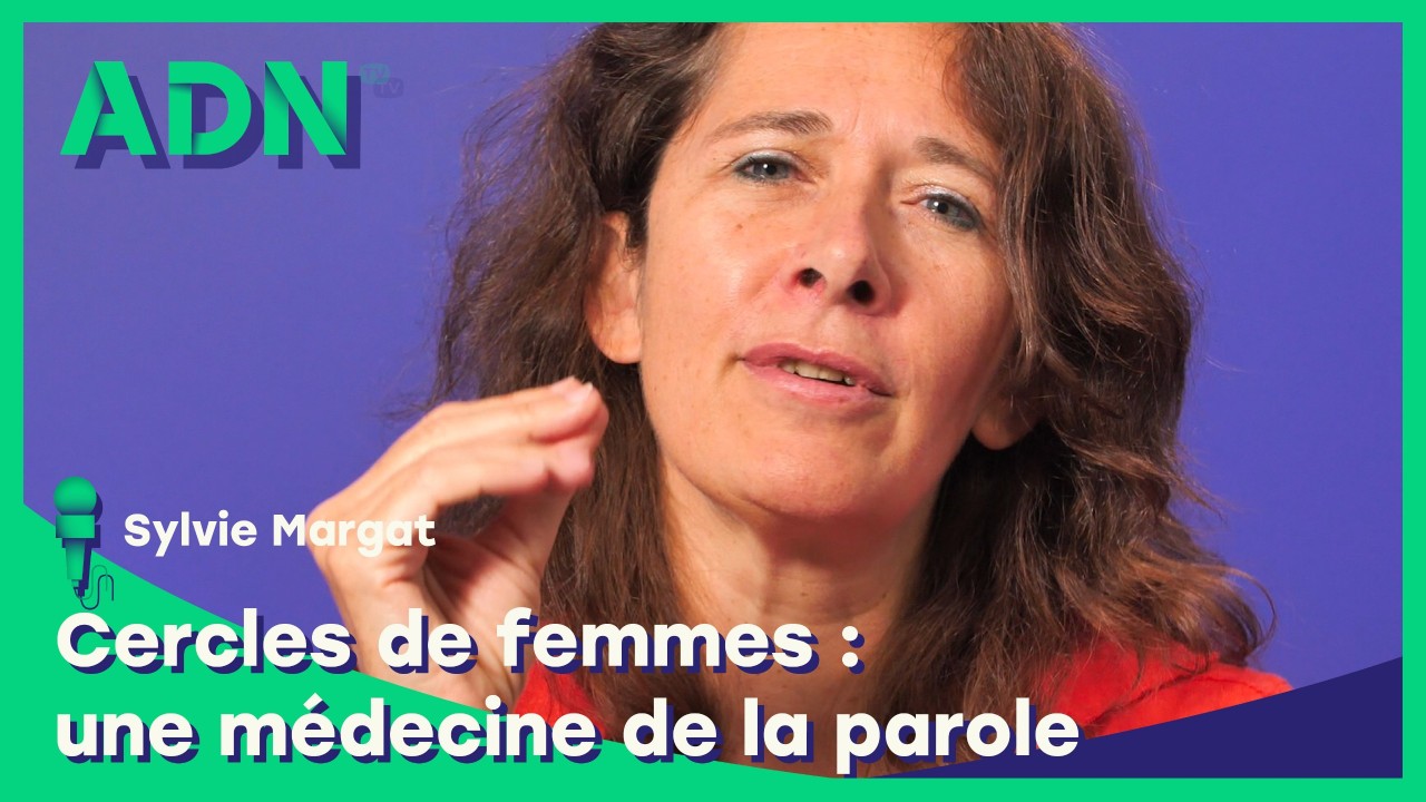 Cercles de femmes : une médecine de la parole