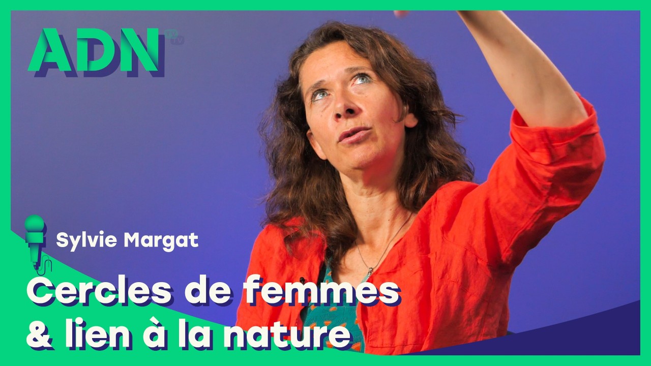 Cercles de femmes & lien à la nature