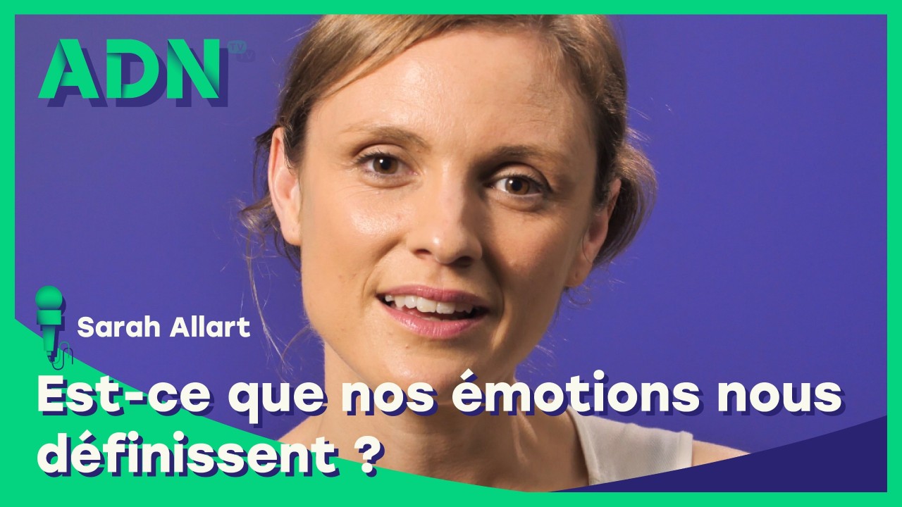 Est-ce que nos émotions nous définissent ?