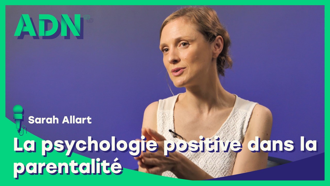 La psychologie positive dans la parentalité
