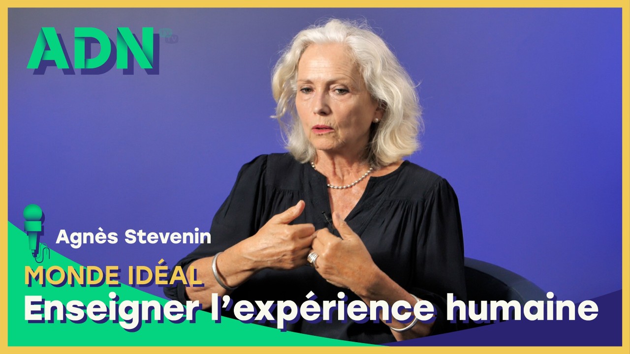 Monde idéal - Enseigner l'expérience humaine