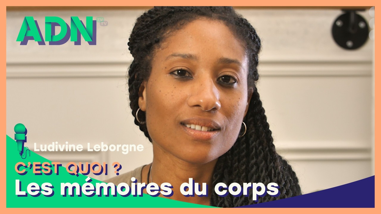 Les mémoires du corps, c’est quoi ?