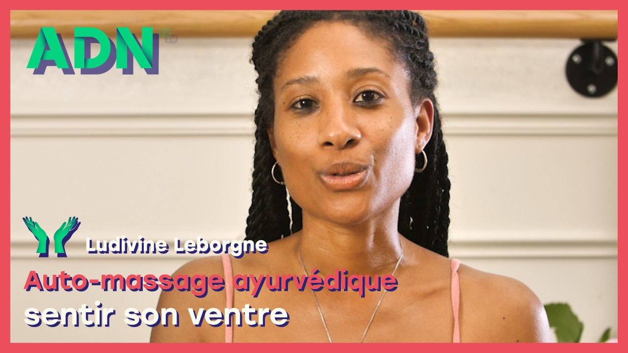 Auto-massage ayurvédique : sentir son ventre