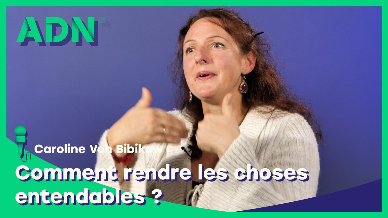 Comment rendre les choses entendables ?