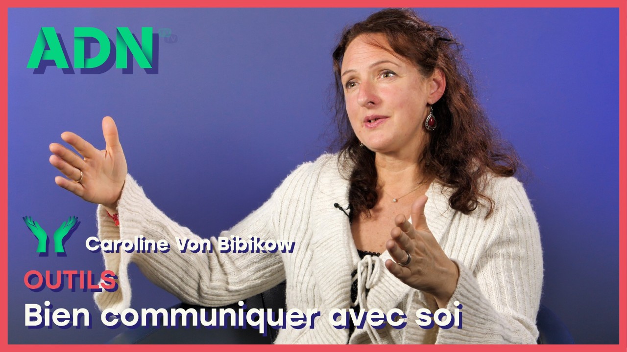 Outils : Bien communiquer avec soi