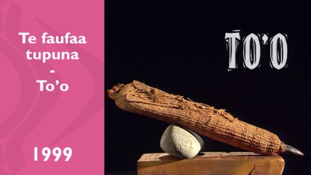 Te faufaa tupuna - To'o